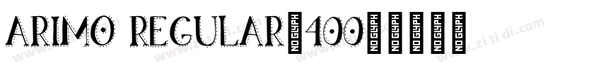 arimo regular_400_字体转换